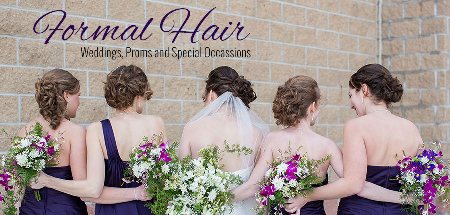 Formal Hair Weddings, Prom and Special Occassions.